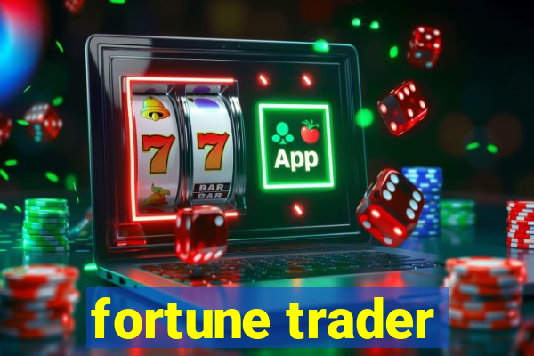 fortune trader